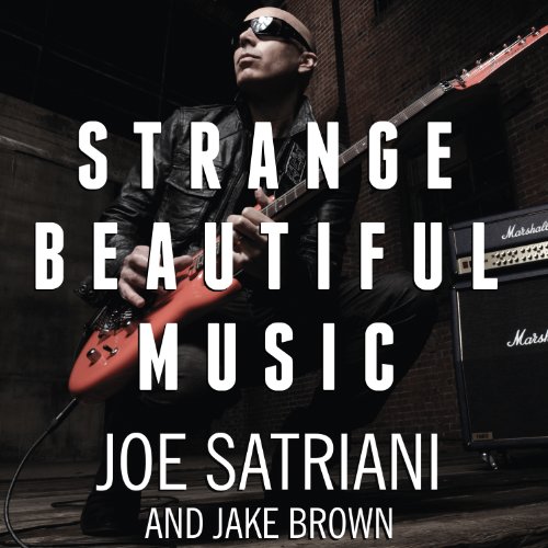 Strange Beautiful Music by Joe Satriani
