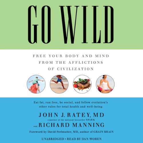 Go Wild by John J. Ratey MD