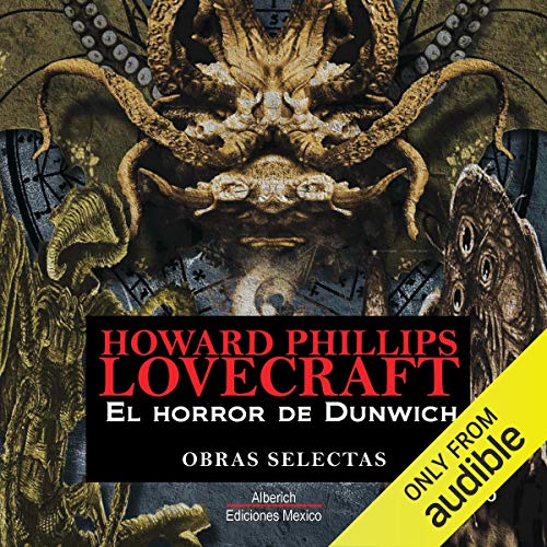 El horror de Dunwich [The Dunwich Horror] by H. P. Lovecraft