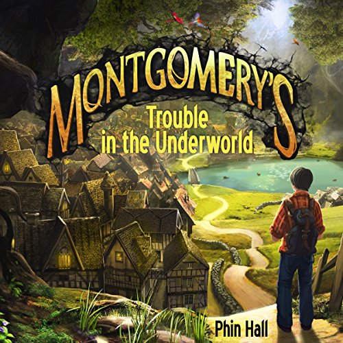 Montgomery's Trouble in the Underworld by Phin Hall