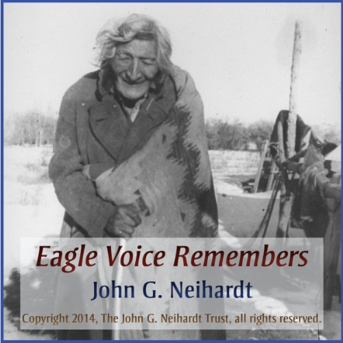 Eagle Voice Remembers by John G. Neihardt