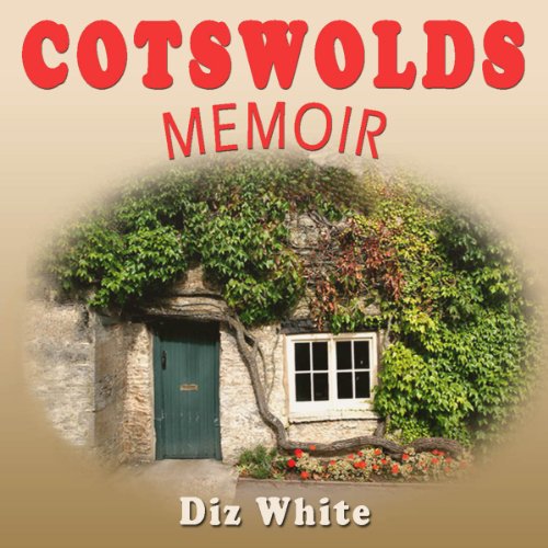 Cotswolds Memoir by Diz White