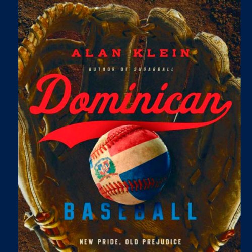 Dominican Baseball: New Pride, Old Prejudice