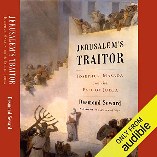 Jerusalem’s Traitor by Desmond Seward