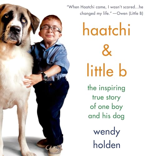 Haatchi &amp; Little B