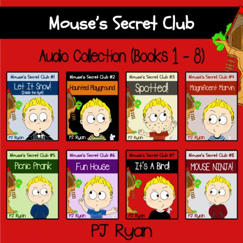 Mouse's Secret Club Books 1-8 by PJ Ryan