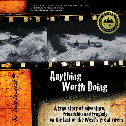 Anything Worth Doing by Jo Deurbrouck