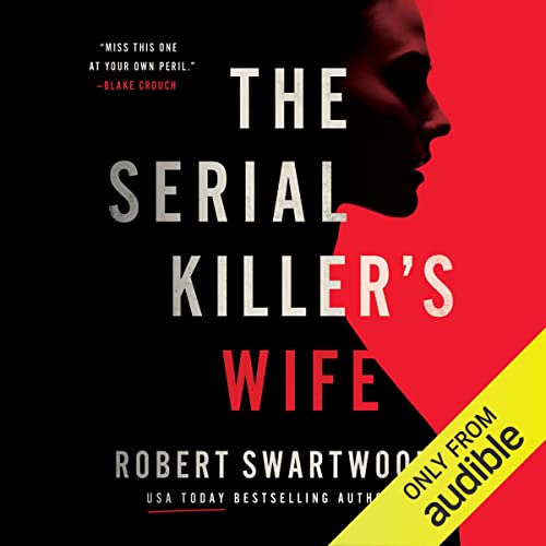 The Serial Killer's Wife by Robert Swartwood