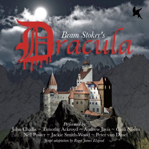 Dracula (radio drama) by Sir Bram Stoker