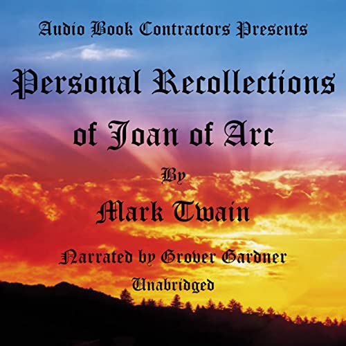 Personal Recollections of Joan of Arc