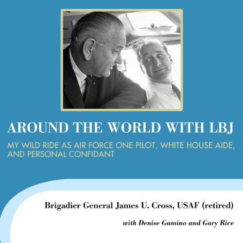 Around the World with LBJ by James U. Cross