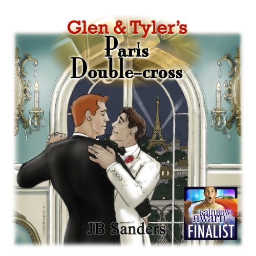 Glen & Tyler's Paris Double-Cross