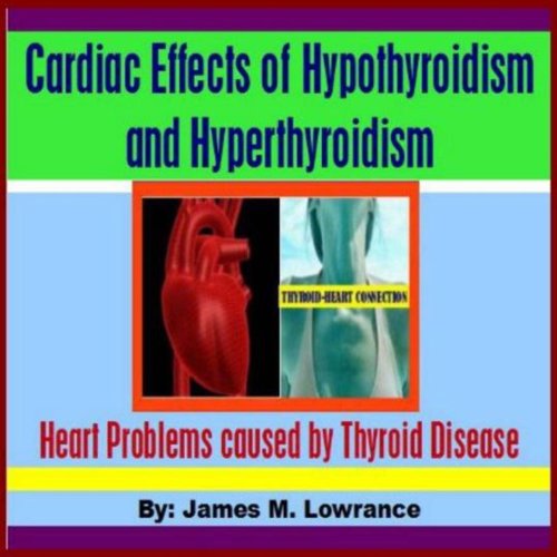 Cardiac Effects of Hypothyroidism and Hyperthyroidism