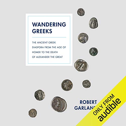 Wandering Greeks by Robert Garland