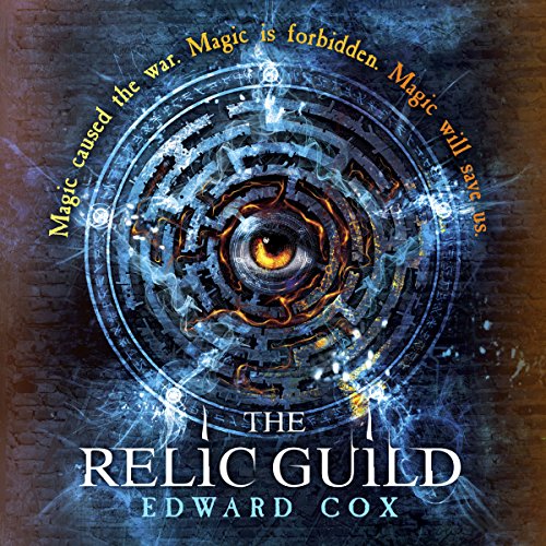The Relic Guild by Edward Cox