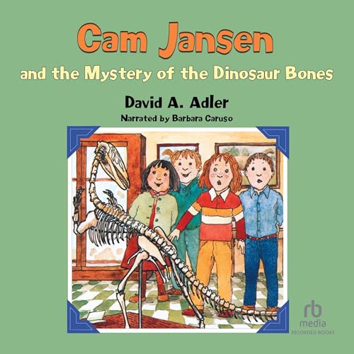 Cam Jansen and the Mystery of the Dinosaur Bones