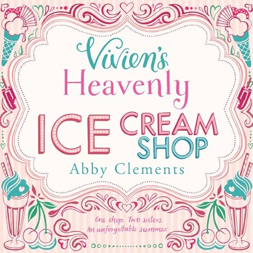 Vivien's Heavenly Ice Cream Shop by Abby Clements