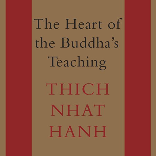The Heart of the Buddha's Teaching