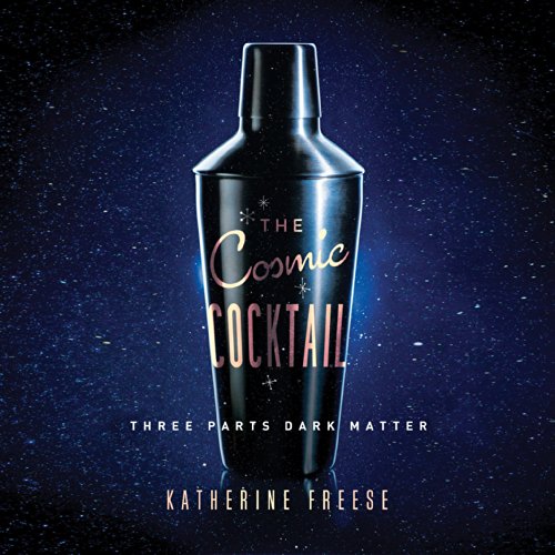 The Cosmic Cocktail