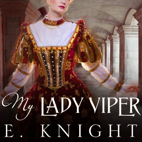 My Lady Viper by E. Knight