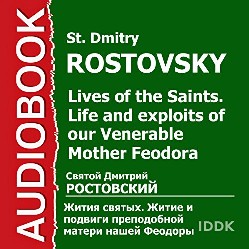 Lives of the Saints: Life and Exploits of Our Venerable Mother Feodora [Russian Edition]