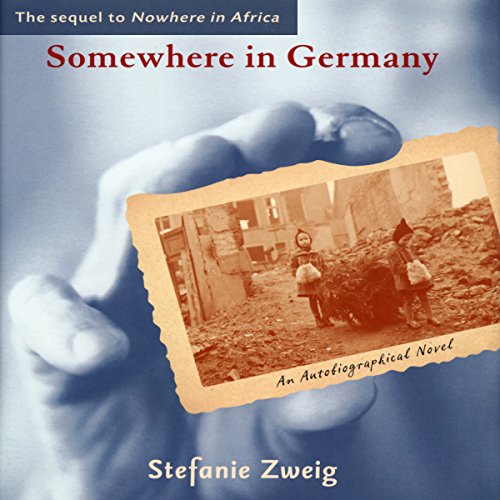 Somewhere in Germany by Stefanie Zweig
