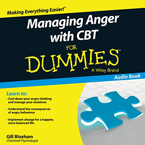 Managing Anger with CBT for Dummies by Gillian Bloxham