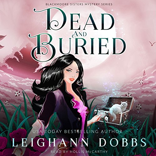 Dead and Buried by Leighann Dobbs