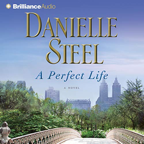 A Perfect Life by Danielle Steel