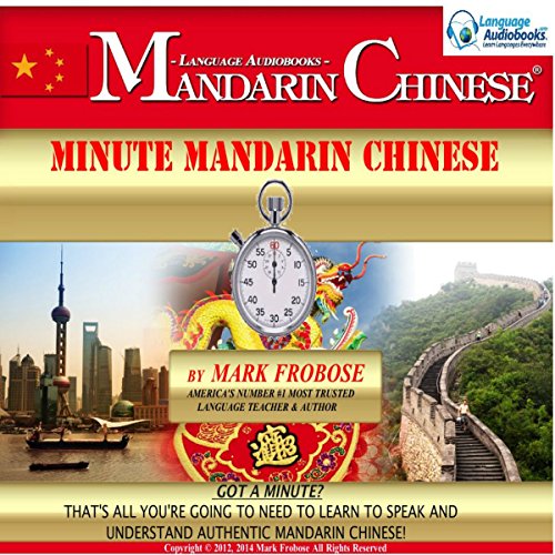 Minute Mandarin Chinese by Mark Frobose