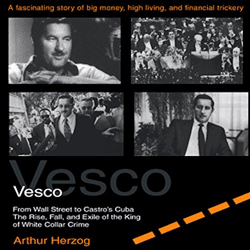 Vesco from Wall Street to Castro's Cuba