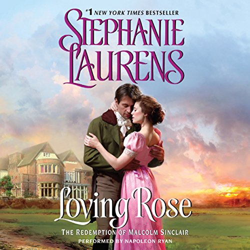Loving Rose by Stephanie Laurens