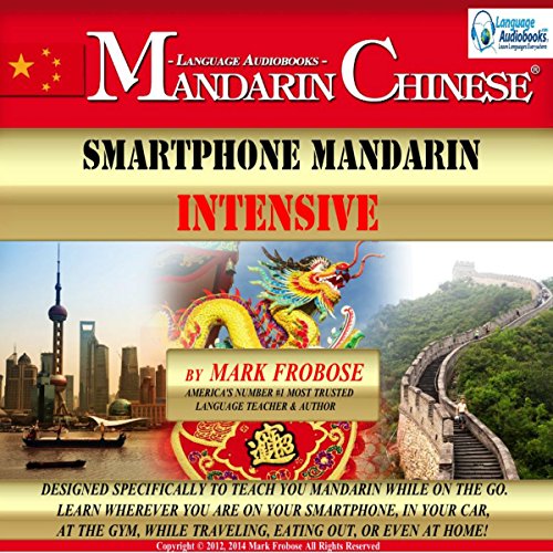 Smartphone Mandarin Intensive by Mark Frobose