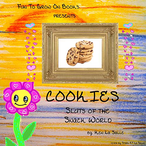 Cookies: Sluts of the Snack World