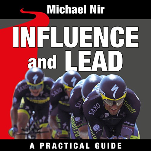 Influence and Lead: Fundamentals for Personal and Professional Growth