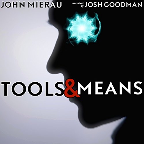 Tools and Means by John Mierau