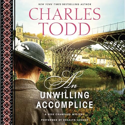 An Unwilling Accomplice by Charles Todd