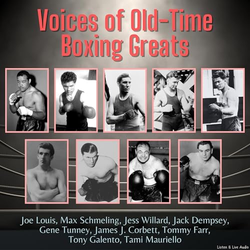 Voices of Old-Time Boxing Greats