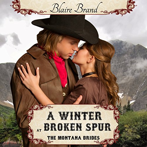 A Winter at Broken Spur by Blaire Brand