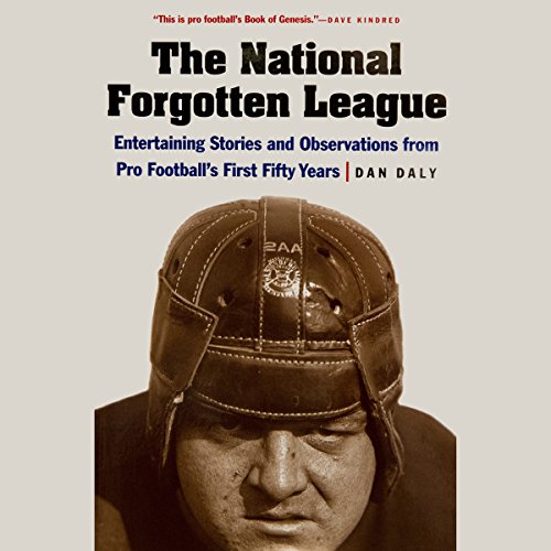 The National Forgotten League by Dan Daly