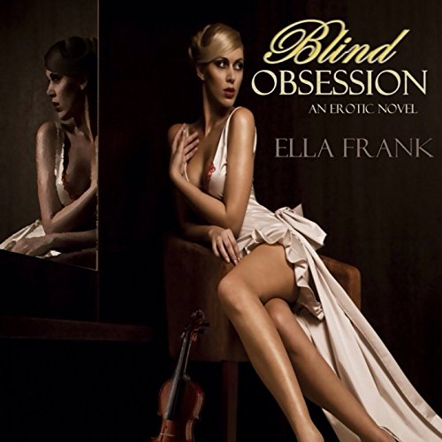 Blind Obsession by Ella Frank