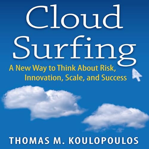 Cloud Surfing by Tom Koulopoulos