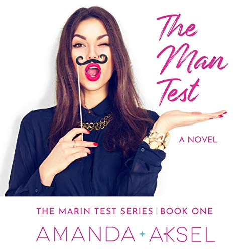 The Man Test by Amanda Aksel
