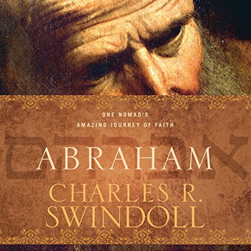 Abraham by Charles R. Swindoll