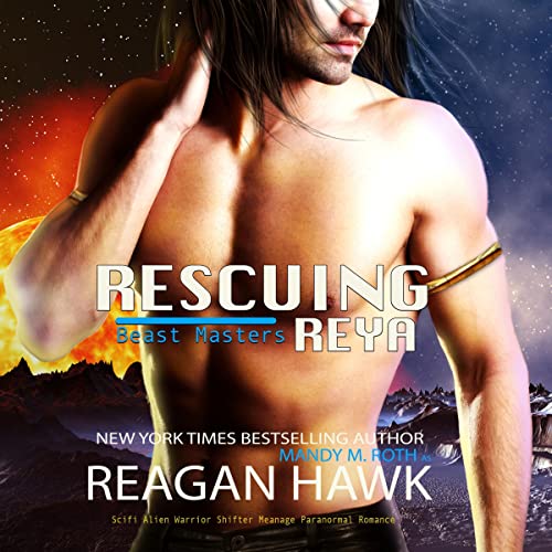 Rescuing Reya by Reagan Hawk