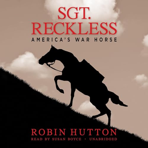 Sgt. Reckless by Robin Hutton