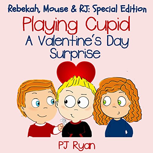 Playing Cupid: A Valentine's Day Surprise