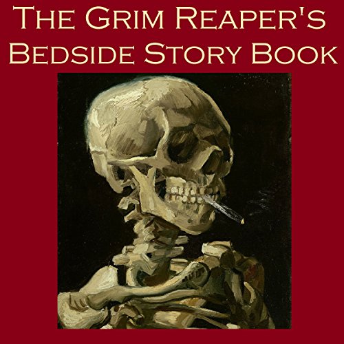 The Grim Reaper's Bedside Story Book by Edgar Allan Poe