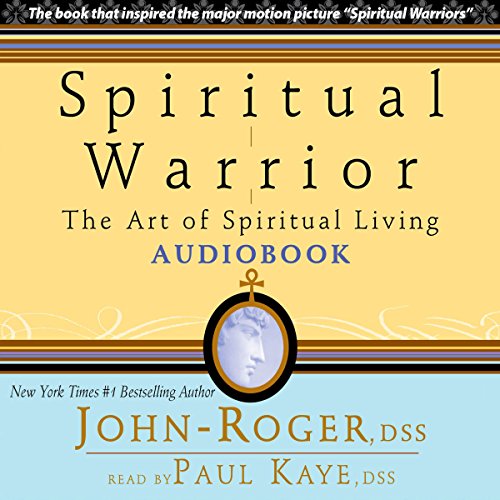 Spiritual Warrior by John-Roger DSS