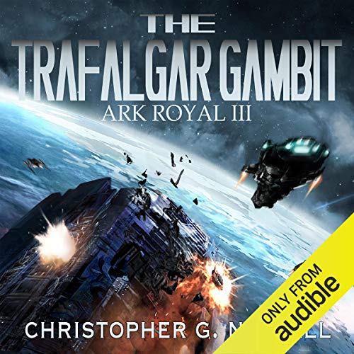 The Trafalgar Gambit by Christopher G. Nuttall